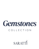 Gemstone Collection | SARATTI
